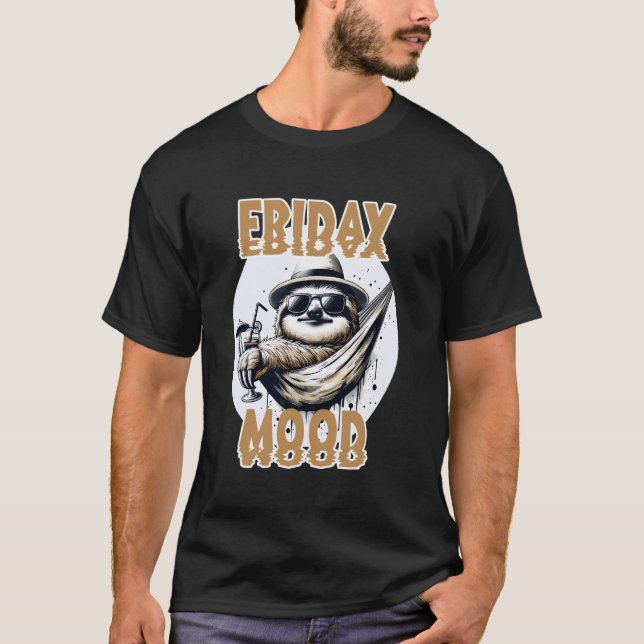 Funny Funny Sloth Design Friday Mood Work T-Shirt (Front)