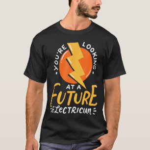 Funny Future Electrician Electrical Engineer  T-Shirt