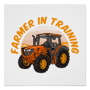 Funny Future Farmer In Training Tractor Farming Poster