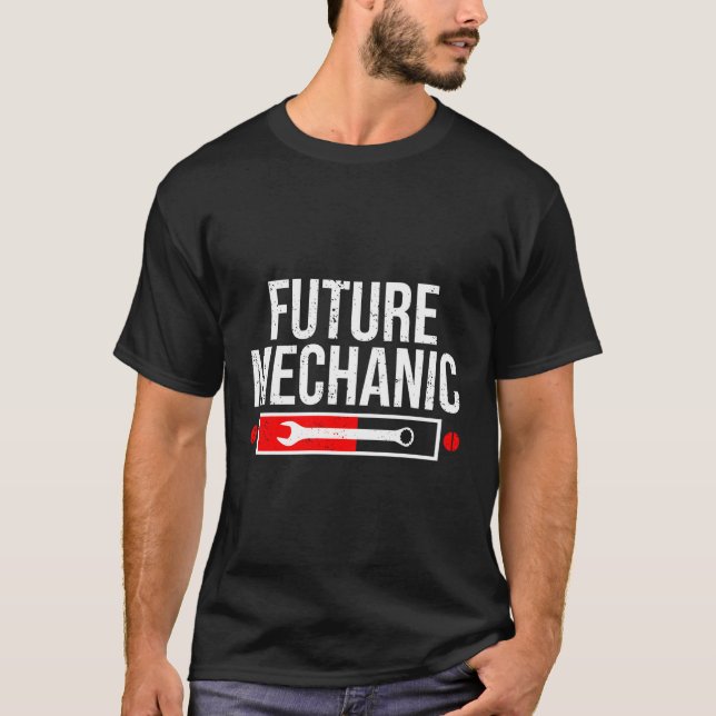 Funny Future Mechanic Cool Auto Mechanic Sayings H T-Shirt (Front)