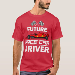 Funny Future Race Car Driver Gift For Kids Racing T-Shirt
