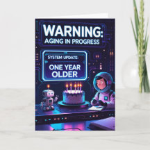 Funny Futuristic Birthday Warning: Aging Progress