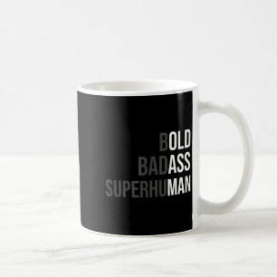 Funny Gag Gift For Dad - Old Man Bold Bad Superhum Coffee Mug