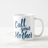 Funny Gag Gift for Son Daughter | Call Your Mother