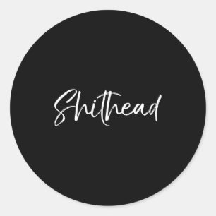 Funny Gag Gift Head Joke Saying Sarcastic Idea Hea Classic Round Sticker