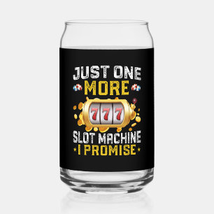 Funny gambling Casino just one more  Can Glass