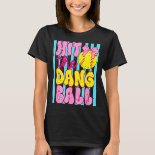 Funny game day softball mum team sport hit the T-Shirt