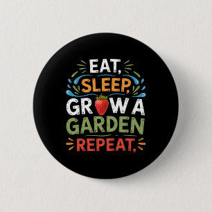 Funny Game Eat Sleep Grow A Garden Repeat Gamer 1 6 Cm Round Badge