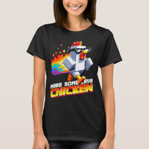 Funny Game Humor Meme Make Some Chicken Pixel Art  T-Shirt
