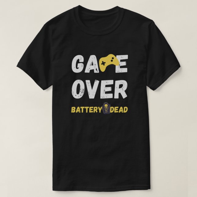 Funny Game Over Battery Dead Art T-Shirt (Design Front)