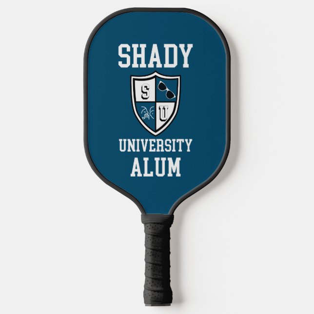 Funny game Shady University Alum grad alma mate Pickleball Paddle (Front)
