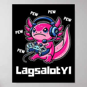 Funny Gamer Axolotl Humor Pun Toddler Boy Girl Tee Poster