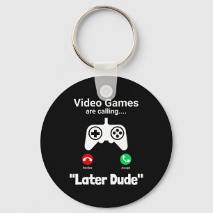 Funny Gamer Call Screen – “later Dude” Controller Key Ring