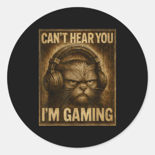 Funny Gamer Cat Men Women Boys Can't Hear You Vide Classic Round Sticker