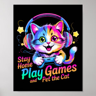 Funny Gamer Cat Stay Home1 Poster