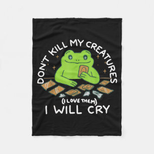 Funny Gamer Don’t Kill My Creatures I Will-cry Fro Fleece Blanket