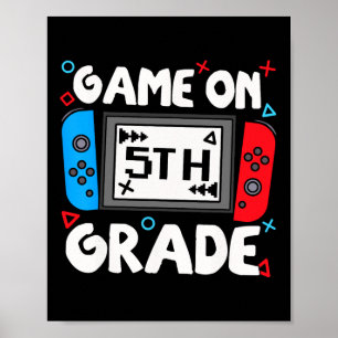 Funny Gamer Game On 5th Grade Back To School Kids  Poster
