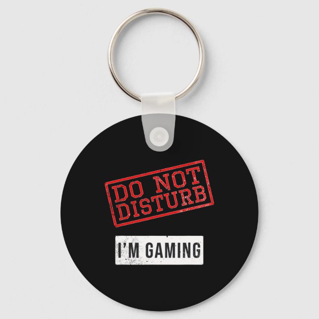 Funny Gamer Gift - Do Not Disturb I'm Gaming - Ide Key Ring (Front)