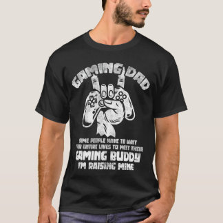Funny Gamer Gift Gaming Dad Gaming Buddy Video Gam T-Shirt