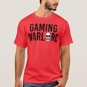 Funny Gamer Gift Gaming Warlord T-Shirt