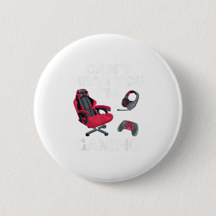 Funny Gamer Gift Headset Cant Hear You 6 Cm Round Badge