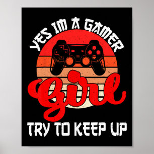 Funny Gamer Girl For Women Girls Kids Gaming Video Poster