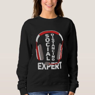 Funny Gamer Headset Social Distancing Expert Gami Sweatshirt