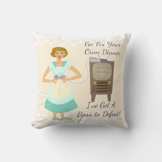 Funny Gamer Housewife Kitschy Snarky Motto Cushion (Front)
