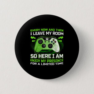 Funny Gamer I Don't Always Play Video Games Gift B 6 Cm Round Badge