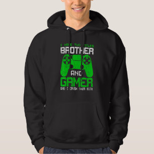 Funny Gamer I Have Two Titles Brother And Gamer Hoodie