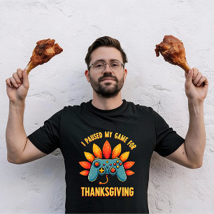 Funny Gamer I Paused My Game For Thanksgiving  T-Shirt