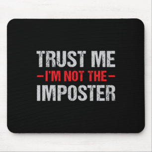Funny Gamer Mobile Game Gag Gift I'm Not Imposter Mouse Mat