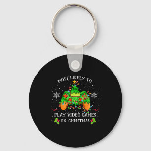 Funny Gamer Most Likely To Play Video Games On Chr Key Ring