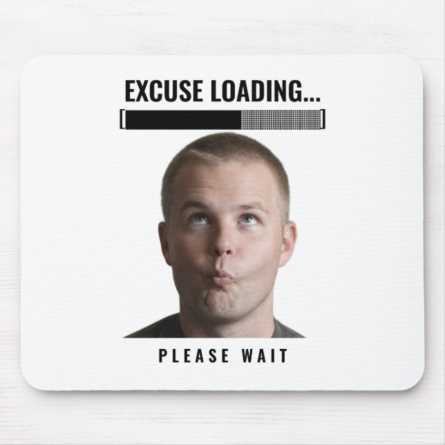 Funny Gamer Mouse Pad Excuse Loading Meme Desk Mat (Front)