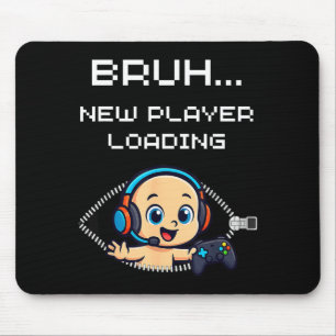 Funny Gamer Pregnancy Announcement – Bruh New Play Mouse Mat