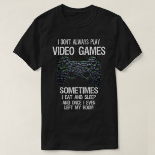 Funny Gamer Quote Controller Design T-Shirt