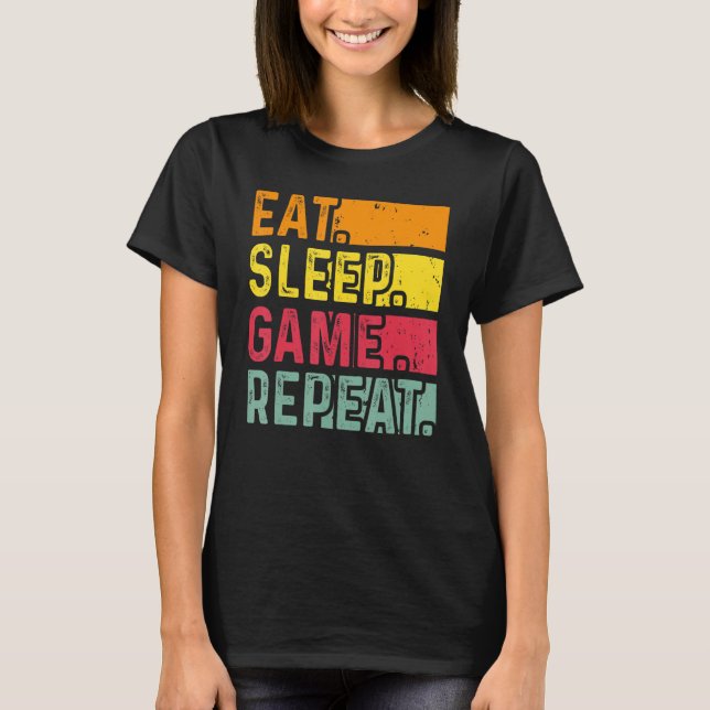 Funny Gamer Quote Eat Sleep Game Repeat, Cool Vint T-Shirt (Front)
