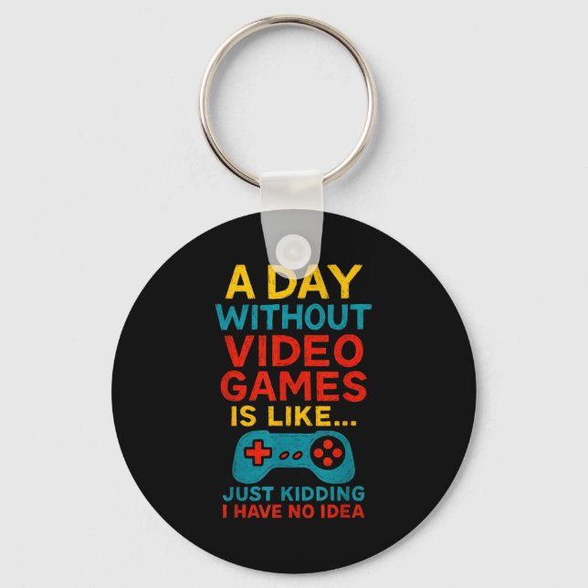 Funny Gamer Saying Graphic Tee Men Boys Teens Vide Key Ring (Front)