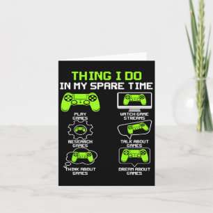 Funny Gamer Things I Do In My Spare Time Gaming Card