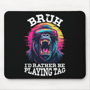 Funny Gamer Vintage Bruh I'd Rather Be Playing Tag Mouse Mat