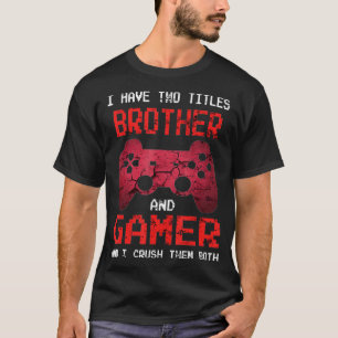 Funny Gamer Vintage Video Games For Boys Brother S T-Shirt
