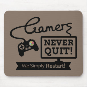 Funny Gamers Never Quit Quote Mouse Mat