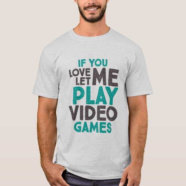 Funny Gamers Slogan T-shirt for Gaming Geeks (Front)