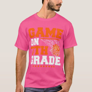 Funny Games On Seventh Grade Basketball First Day  T-Shirt
