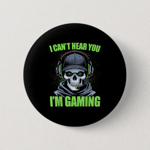 Funny Gaming I Can't Hear You I'm Gaming Gamer Ske 6 Cm Round Badge