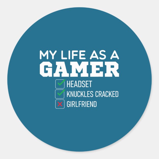 Funny Gaming Lover Quote Humorous Gamer Saying Gam Classic Round Sticker (Front)