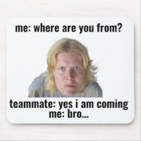 Funny Gaming Meme Mouse Pad - "Yes I Am Coming"