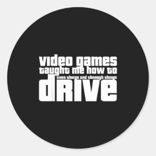 Funny Gaming New Driver Video Game Driving Instruc Classic Round Sticker