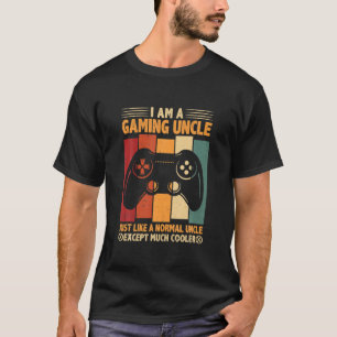 Funny Gaming Uncle Gift Video Game Lover For Men W T-Shirt