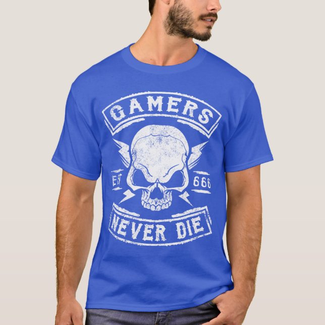 FUNNY GAMINGSHIRT GAMERS NEVER DIE GAMER LONG SLEE T-Shirt (Front)